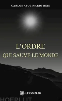 L’ordre qui sauve le monde