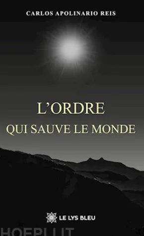 L’ordre qui sauve le monde
