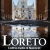 Loreto. L’altra metà di Nazaret