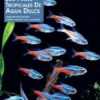 Los peces tropicales de agua dulce