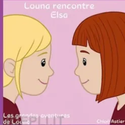 Louna rencontre Elsa