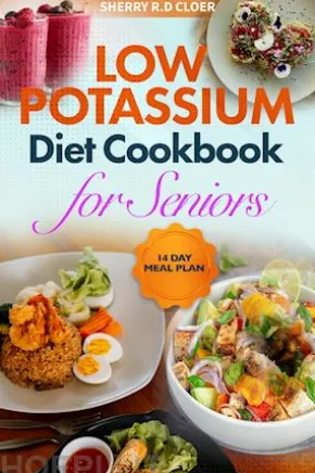 Low Potassium Diet Cookbook for Seniors