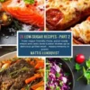 28 Low-Sugar Recipes - Part 2 - measurements in grams