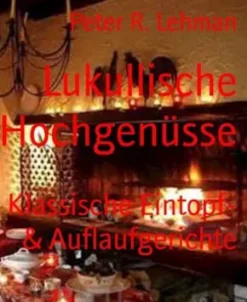 Lukullische Hochgenüsse