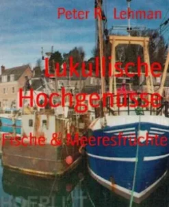 Lukullische Hochgenüsse