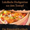 Lukullische Hochgenüsse aus dem Tontopf