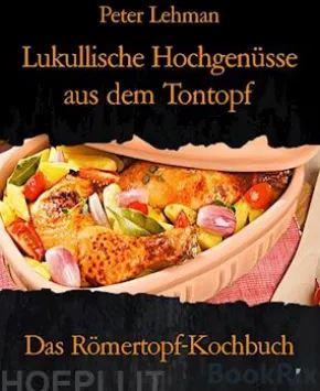 Lukullische Hochgenüsse aus dem Tontopf