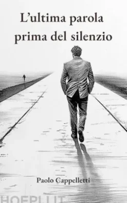 L'ultima parola prima del silenzio