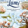 Lumi - Eine Reise voller Abenteuer nach Hause