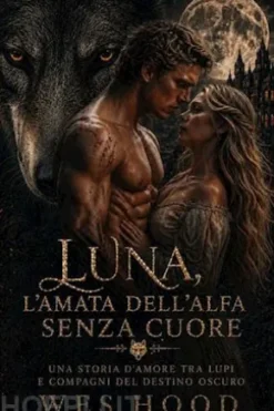 Luna, l'amata dell'Alfa senza cuore