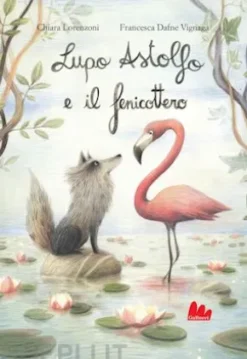 Lupo Astolfo e il fenicottero