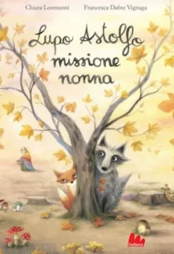 Lupo Astolfo missione nonna