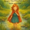 Lysara Das Mädchen aus Licht und Mut