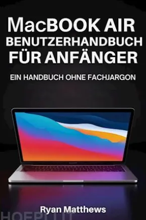 MacBook Air Benutzerhandbuch für Anfänger