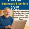 MacBook Air (M4) for Beginners & Seniors 2025