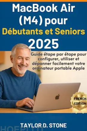 MacBook Air (M4) pour Débutants et Seniors 2025
