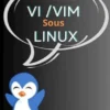 Maitrisons VI / VIM sous Linux
