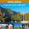 MALAIKA Un giro del mondo in 680 giorni