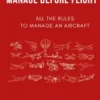Manage before flight - All the rules to manage an aircraft