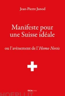 Manifeste pour une Suisse idéale