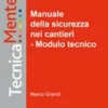 Manuale della sicurezza nei cantieri - Modulo tecnico