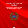 Manuale dell'Impresa 10 e lode