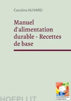 Manuel d'alimentation durable - Recettes de base
