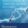 Marvels of Artificial and Computational Intelligence in Life Sciences