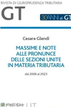 Massime e Note delle pronunce delle Sezioni Unite in materia tributaria