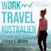 Master dein Work and Travel Australien