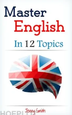 Master English in 12 Topics