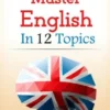 Master English in 12 Topics. Book 3