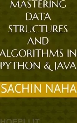 Mastering Data Structures and Algorithms in Python & Java