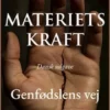Materiens kraft