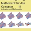 Mathematik für den ComputerIII