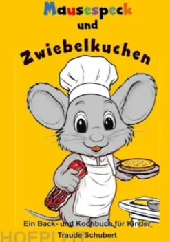 Mausespeck und Zwiebelkuchen