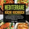 Mediterrane Küche Kochbuch
