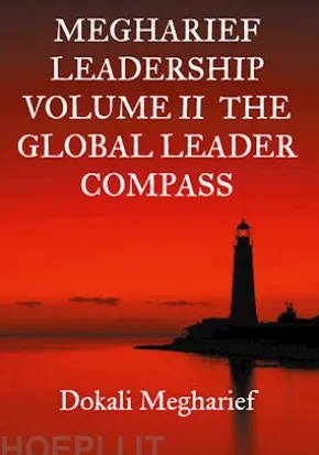 MEGHARIEF LEADERSHIP VOLUME II The Global Leader Compass