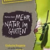 Mehr Natur im Garten