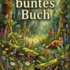 Mein buntes Buch: Naturschilderungen