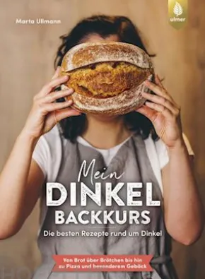 Mein Dinkel-Backkurs