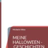 Meine Halloween - Geschichten