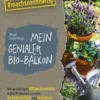Mein genialer Bio-Balkon