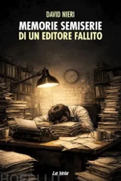 Memorie semiserie di un editore fallito
