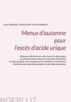 Menus d'automne pour l'excès d'acide urique.