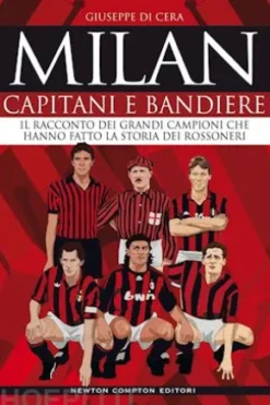 Milan. Capitani e bandiere
