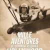 Mille aventures, ou comment réussir à Hollywood