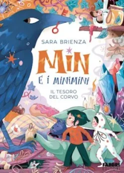 Min e i minimini. Il tesoro del corvo
