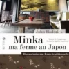 Minka ma ferme au Japon