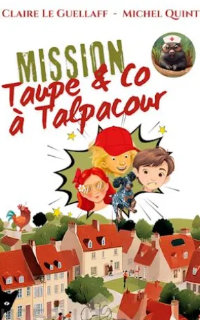 Mission Taupe & Co à Talpacour